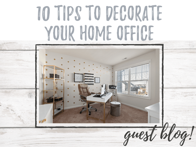 10 Tips to Decorate your Home Office